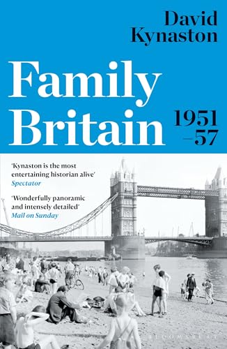 Family Britain, 1951-1957 (Tales of a New Jerusalem) von Brand: Bloomsbury Publishing