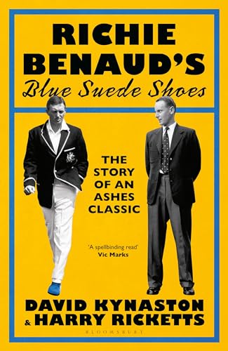 Richie Benaud’s Blue Suede Shoes: The Story of an Ashes Classic