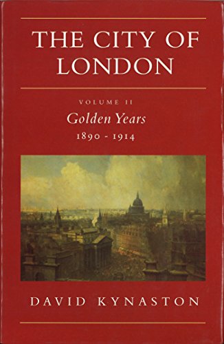 The City Of London Volume 2: Golden Years 1890-1914 von Pimlico