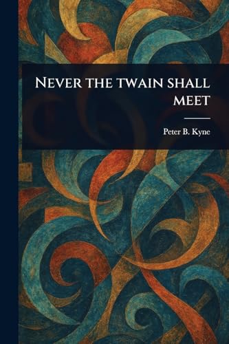 Never the Twain Shall Meet von Anson Street Press