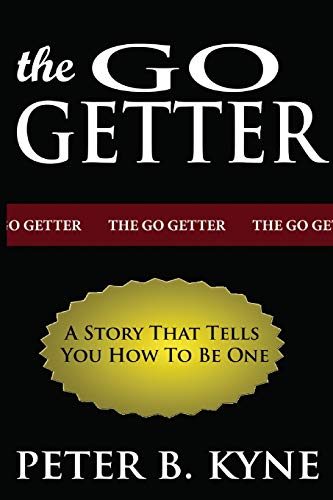 The Go-Getter: A Story That Tells You How To Be One von www.bnpublishing.com