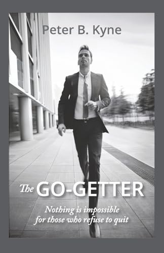 The Go-Getter: A Story That Tells You How to be One von Waking Lion Press