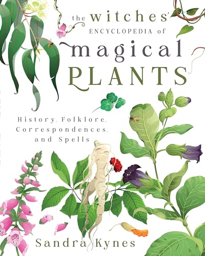 The Witches' Encyclopedia of Magical Plants: History, Folklore, Correspondences, and Spells von Publishers Group UK