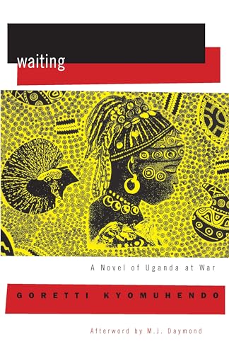 Waiting: A Novel of Uganda's Hidden War (Women Writing Africa) von Feminist Press