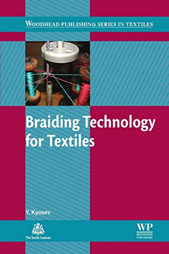 Braiding Technology for Textiles: Principles, Design and Processes (Woodhead Publishing Series in Textiles) von Woodhead Publishing