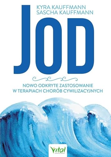 Jod: Nowo odkryte zastosowanie w terapiach chorób cywilizacyjnych von Vital