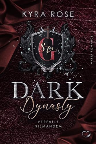 Dark Dynasty: Verfalle niemandem (Mafia Romance) von NOVA MD