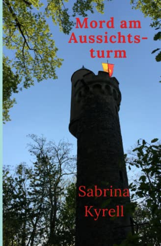Mord am Aussichtsturm von CREATESPACE