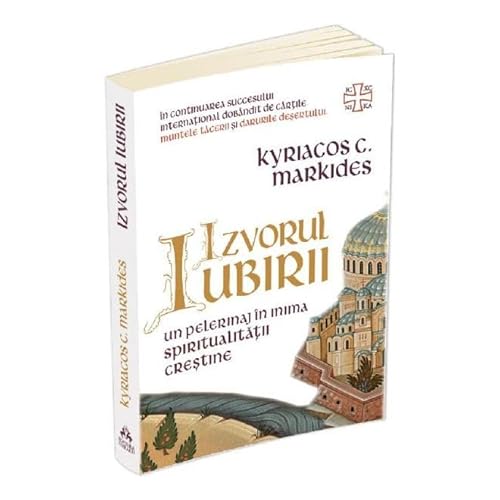 Izvorul Iubirii. Un Pelerinaj In Inima Spiritualitatii Crestine von Herald