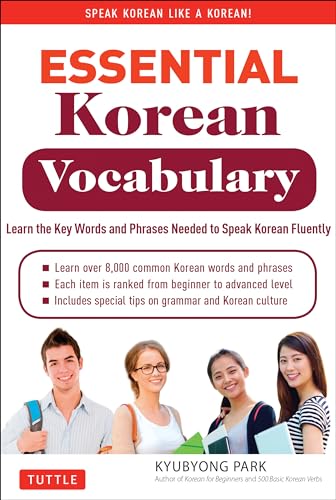 Essential Korean Vocabulary: Learn the Key Words and Phrases Needed to Speak Korean Fluently von Tuttle Publishing