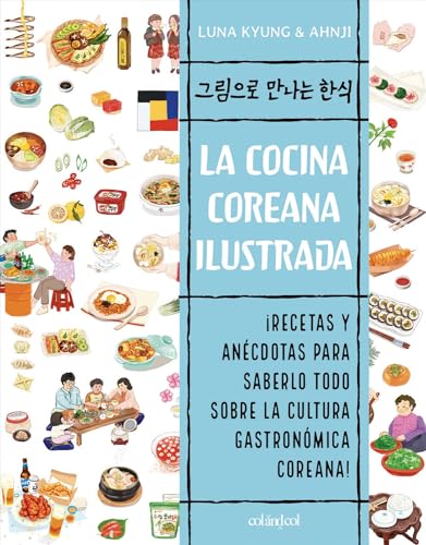 La cocina coreana ilustrada (Cook&Play, Band 3) von COL & COL
