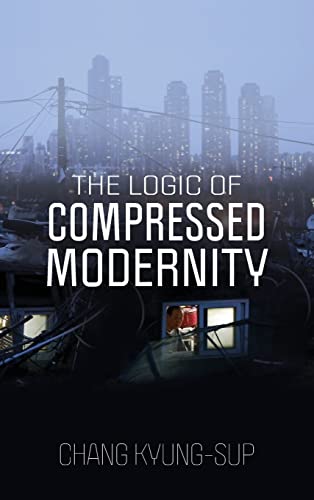 The Logic of Compressed Modernity von Polity Pr