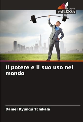 Il potere e il suo uso nel mondo: DE