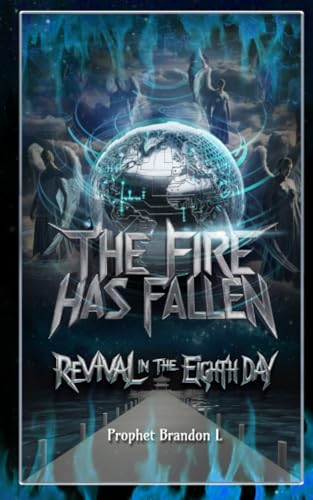 The Fire Has Fallen: Revival in the Eighth Day von Spines