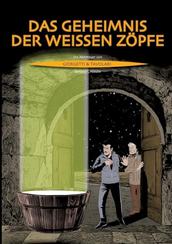 Das Geheimnis der weißen Zöpfe (Die Abenteuer von Giorgetti & Tavolari) von tredition