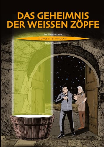 Das Geheimnis der weißen Zöpfe (Die Abenteuer von Giorgetti & Tavolari)