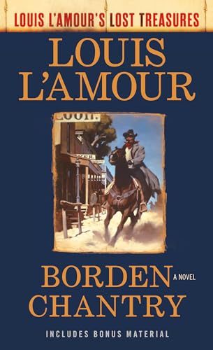 Borden Chantry (Louis L'Amour's Lost Treasures): A Novel von Penguin