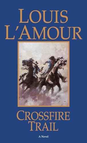 Crossfire Trail: A Novel Crossfire Trail: A Novel von Bantam