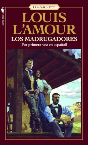 Los Madrugadores: Una novela (Sacketts)