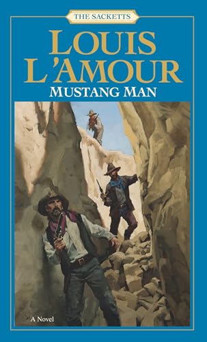 Mustang Man: The Sacketts: A Novel Mustang Man: The Sacketts: A Novel von Bantam