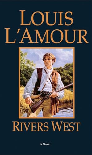 Rivers West: A Novel (Talon and Chantry)