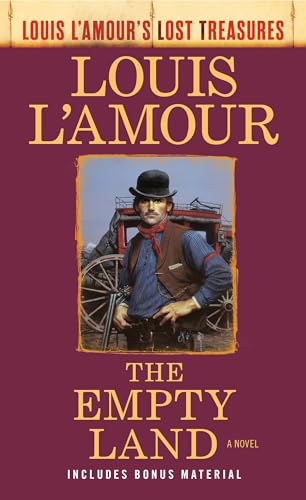 The Empty Land (Louis L'Amour's Lost Treasures): A Novel