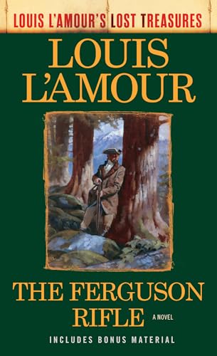 The Ferguson Rifle (Louis L'Amour's Lost Treasures): A Novel von Bantam Books