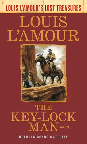 The Key-Lock Man (Louis L'Amour's Lost Treasures): A Novel von Bantam Books
