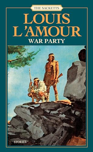War Party: Stories (Sacketts, Band 10)