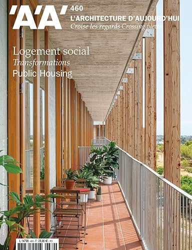 L'Architecture d'Aujourd'hui n°460 : Logement social Transformations - Mai 2024 von ARCHIPRESS EDITIONS