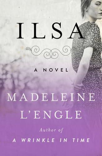 Ilsa: A Novel Ilsa: A Novel von Open Road Media