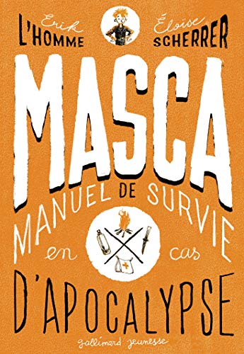 MASCA: MAnuel de Survie en Cas d'Apocalypse