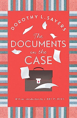 The Documents in the Case (Sorcha Editor D L Sayers)