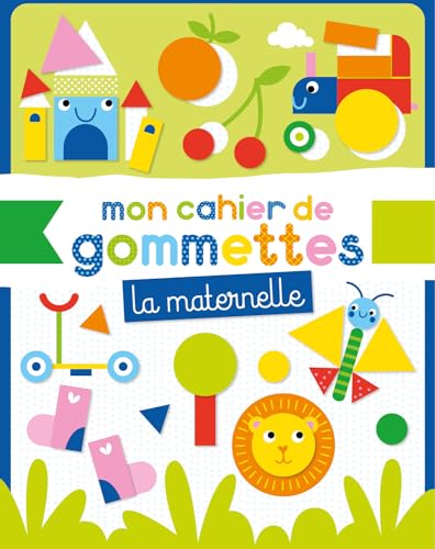 Mon cahier de gommettes - maternelle