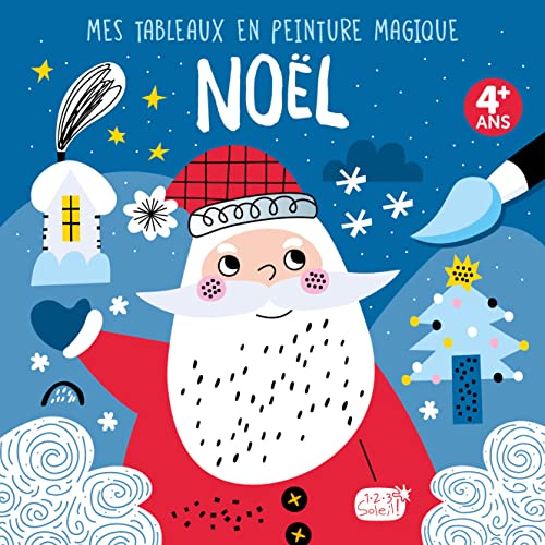 MES TABLEAUX EN PEINTURE MAGIQUE - NOËL NE: Avec 1 pinceau