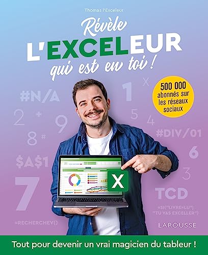 Révèle l'Exceleur qui est en toi ! Révèle l'Exceleur qui est en toi ! von LAROUSSE