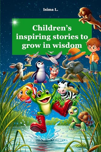 CHILDREN's INSPIRING STORIES TO GROW IN WISDOM von Auto-Edition