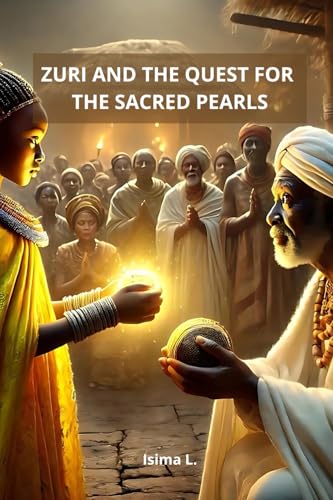 ZURI AND THE QUEST FOR THE SACRED PEARLS von Self-publishing
