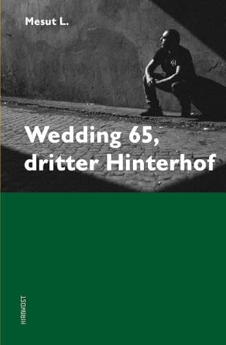Wedding 65, dritter Hinterhof von Hirnkost