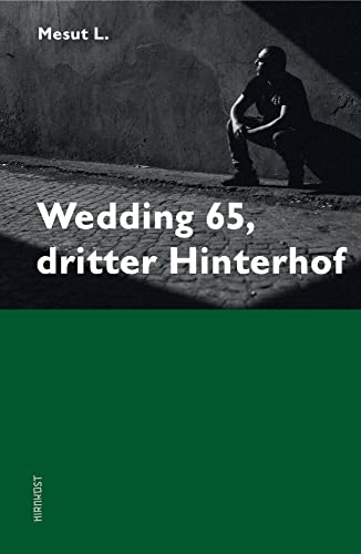 Wedding 65, dritter Hinterhof von Hirnkost