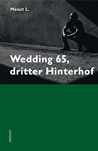 Wedding 65, dritter Hinterhof von Hirnkost