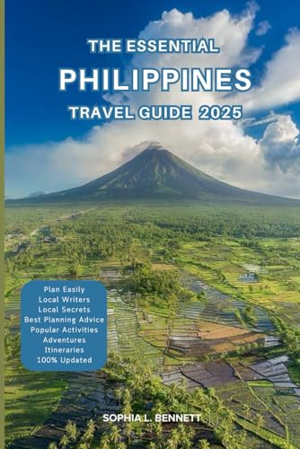 The Essential Philippines Travel Guide 2025: Things to know before visiting, Best Attractions, Best Hidden Gems, Antiquated Cultures, Culinary Delights, Travel budget, itineraries & Staying Safe The Essential Philippines Travel Guide 2025: Things to know before visiting, Best Attractions, Best Hidden Gems, Antiquated Cultures, Culinary Delights, Travel budget, itineraries & Staying Safe von Independently published