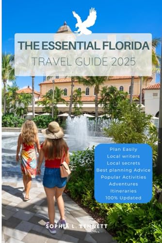The Essential Florida Travel Guide 2025: Things to know before visiting, best attractions, best hidden gems, Antiquated culture, culinary delights, travel budgets, itineraries & staying safe The Essential Florida Travel Guide 2025: Things to know before visiting, best attractions, best hidden gems, Antiquated culture, culinary delights, travel budgets, itineraries & staying safe von Independently published