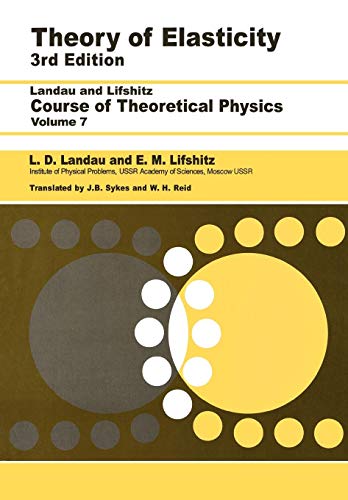 Theory of Elasticity: Volume 7 (Theoretical Physics, Band 7)