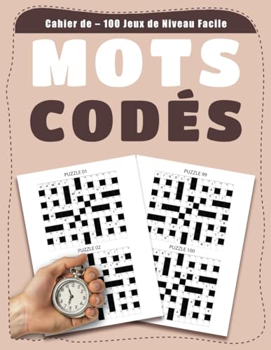 Cahier de Mots Codés – 100 Jeux de Niveau Facile: Activité Cérébrale Ludique pour Adultes et Enfants Cahier de Mots Codés – 100 Jeux de Niveau Facile: Activité Cérébrale Ludique pour Adultes et Enfants von Independently published