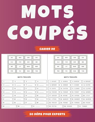 Cahier de Mots Coupés – 50 Défis pour Experts: Un Challenge Unique pour les Passionnés de Jeux de Lettres Cahier de Mots Coupés – 50 Défis pour Experts: Un Challenge Unique pour les Passionnés de Jeux de Lettres von Independently published