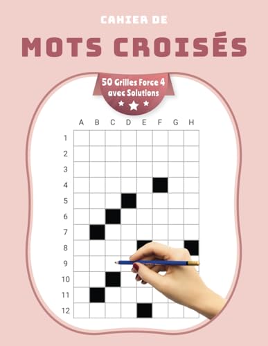 Cahier de Mots Croisés – 50 Grilles Force 4 avec Solutions: Un Véritable Challenge pour les Passionnés de Jeux de Lettres Cahier de Mots Croisés – 50 Grilles Force 4 avec Solutions: Un Véritable Challenge pour les Passionnés de Jeux de Lettres von Independently published