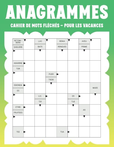 Cahier de Mots Fléchés Anagrammes – Pour les Vacances: Activité Intelligente à Emporter Partout Cahier de Mots Fléchés Anagrammes – Pour les Vacances: Activité Intelligente à Emporter Partout von Independently published