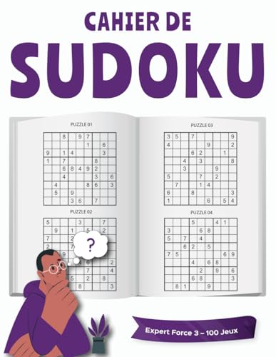 Cahier de Sudoku Expert Force 3 – 100 Jeux: Défis Relevés pour Joueurs Confirmés Cahier de Sudoku Expert Force 3 – 100 Jeux: Défis Relevés pour Joueurs Confirmés von Independently published