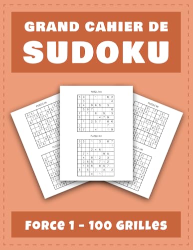 Grand Cahier de Sudoku Force 1 – 100 Grilles: Passe-Temps Relaxant pour Développer votre Esprit Logique Grand Cahier de Sudoku Force 1 – 100 Grilles: Passe-Temps Relaxant pour Développer votre Esprit Logique von Independently published
